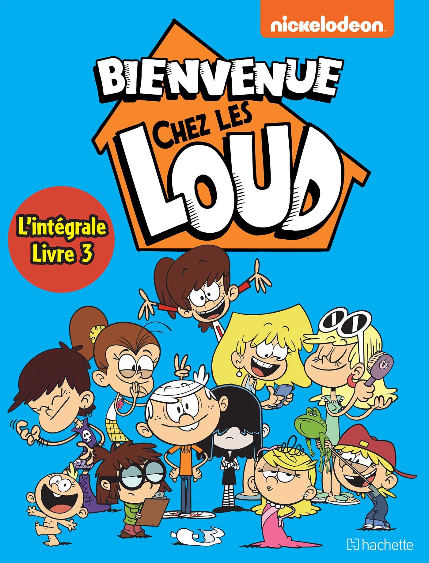 Intégrale - Bienvenue chez Les Loud T7 à T9 -   - HACHETTE COMICS