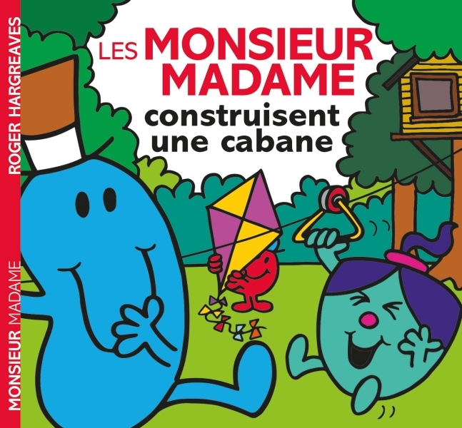 Monsieur Madame - Les Monsieur Madame construisent une cabane - Adam Hargreaves - HACHETTE JEUN.