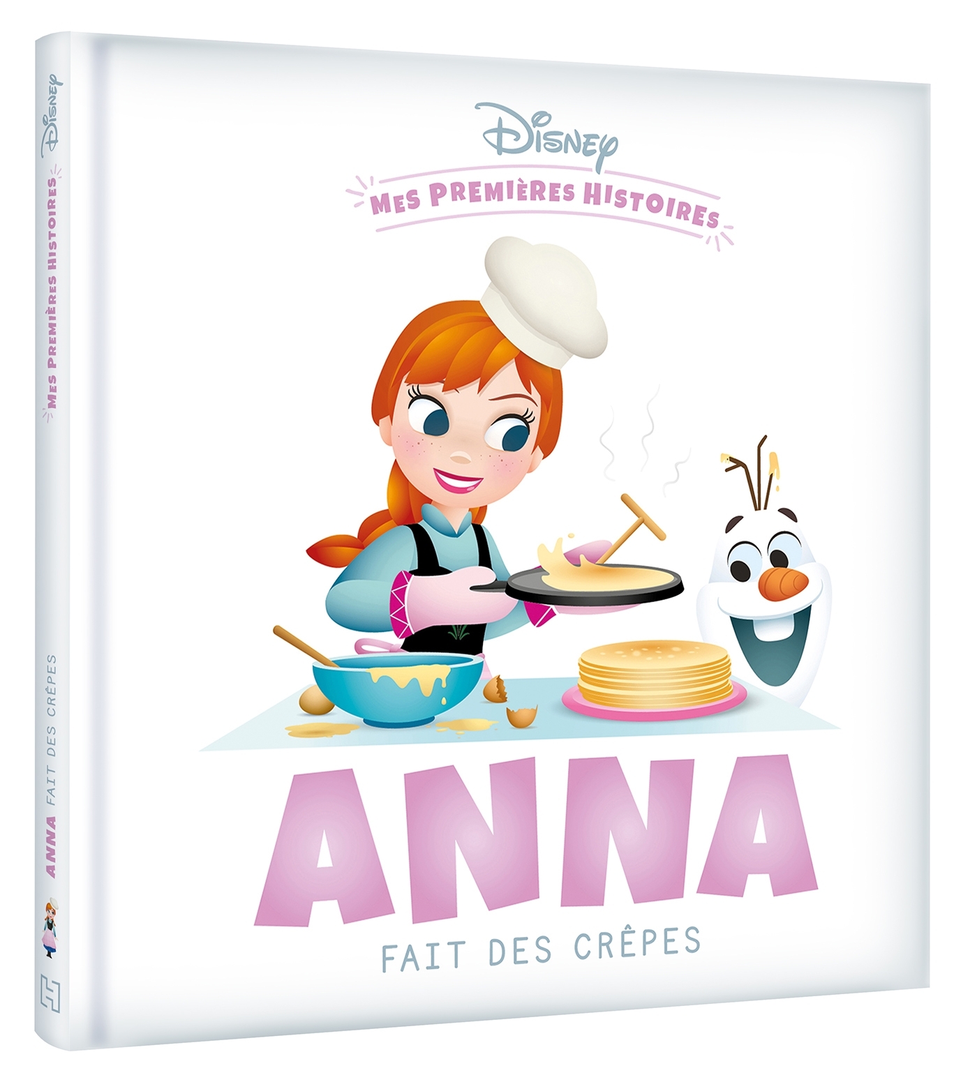 DISNEY - Mes Premières Histoires - Anna fait des crêpes -  Collectif - DISNEY HACHETTE