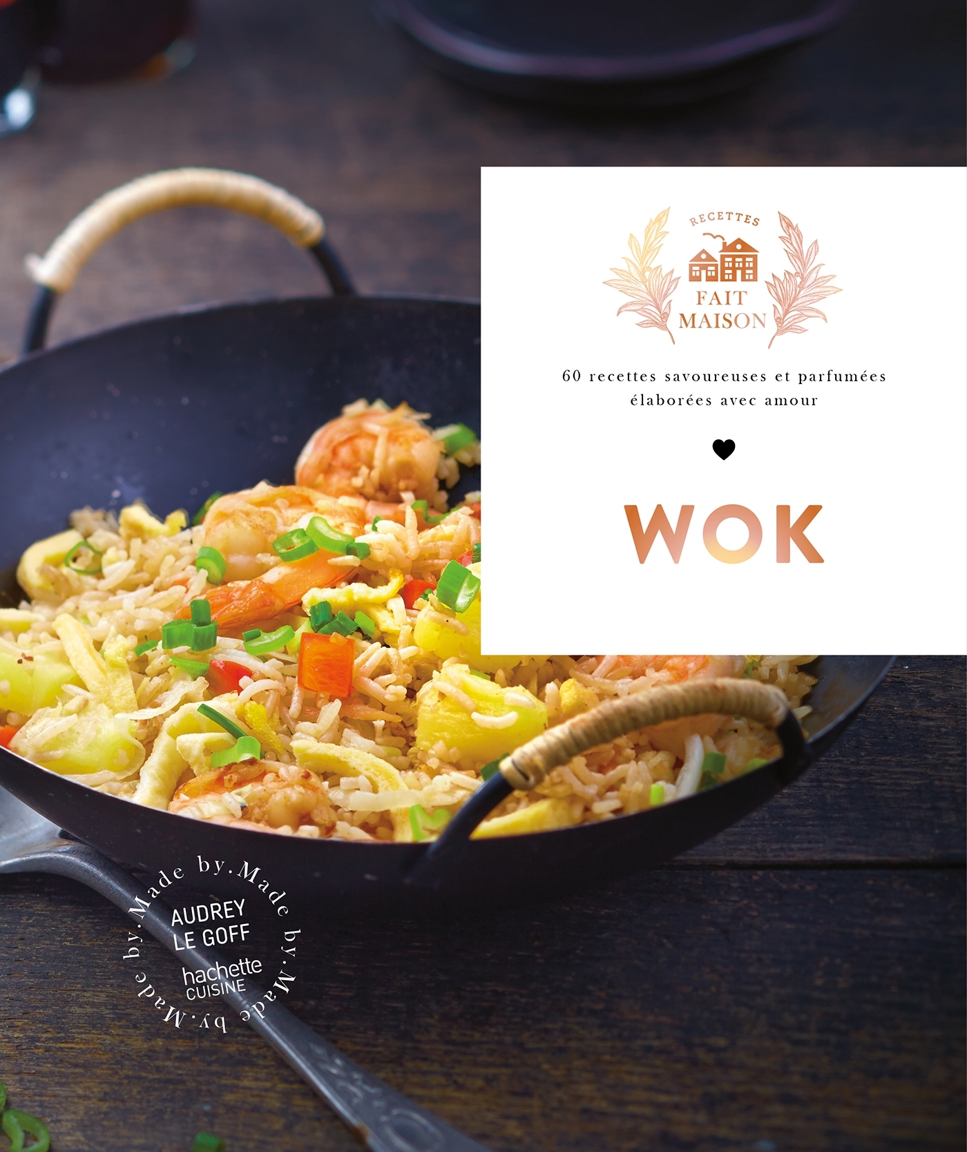 Wok - Audrey Le Goff - HACHETTE PRAT