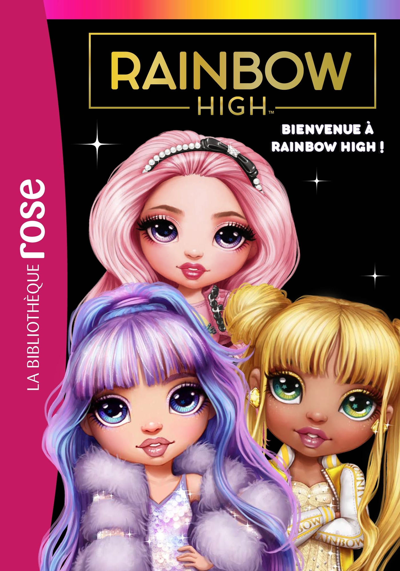 Rainbow High 01 - Bienvenue à Rainbow High ! -   - HACHETTE JEUN.