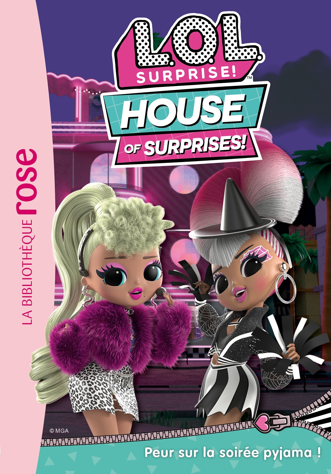 L.O.L. Surprise ! House of Surprises 04 - Peur sur la soirée pyjama ! -   - HACHETTE JEUN.