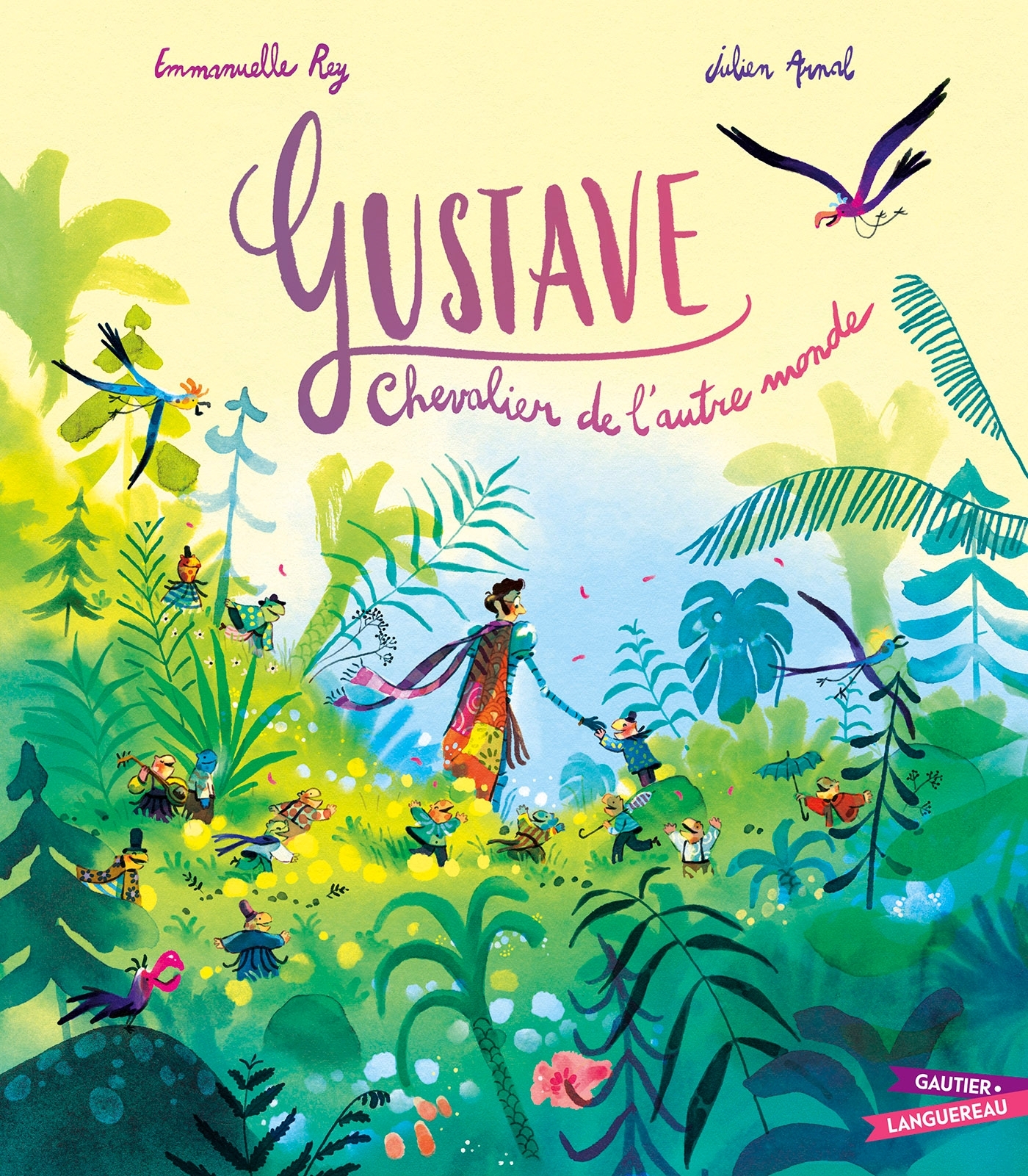 Gustave, Chevalier de l'autre monde - Emmanuelle Rey, Arnal Julien, Emmanuelle Rey, Julien Arnal - GAUTIER LANGU.