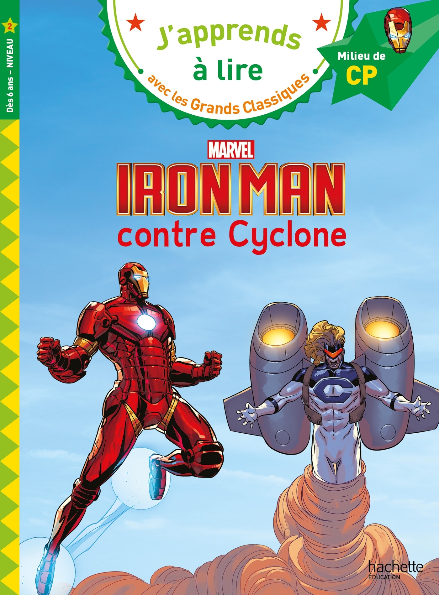 Disney - Marvel - Iron Man, CP Niveau 2 - Isabelle Albertin, Valérie Viron - HACHETTE EDUC