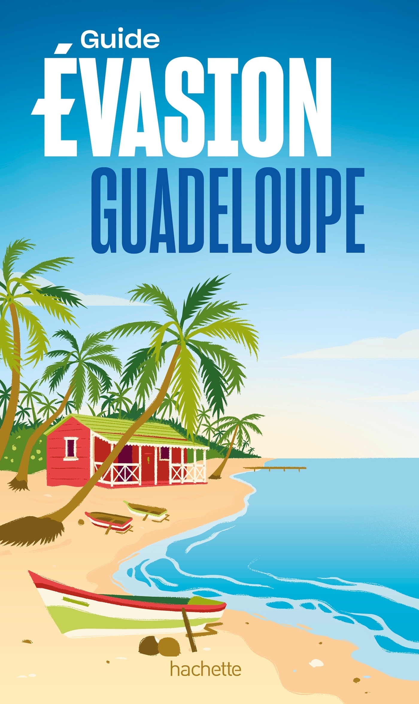 Guadeloupe Guide Evasion -   - HACHETTE TOURI