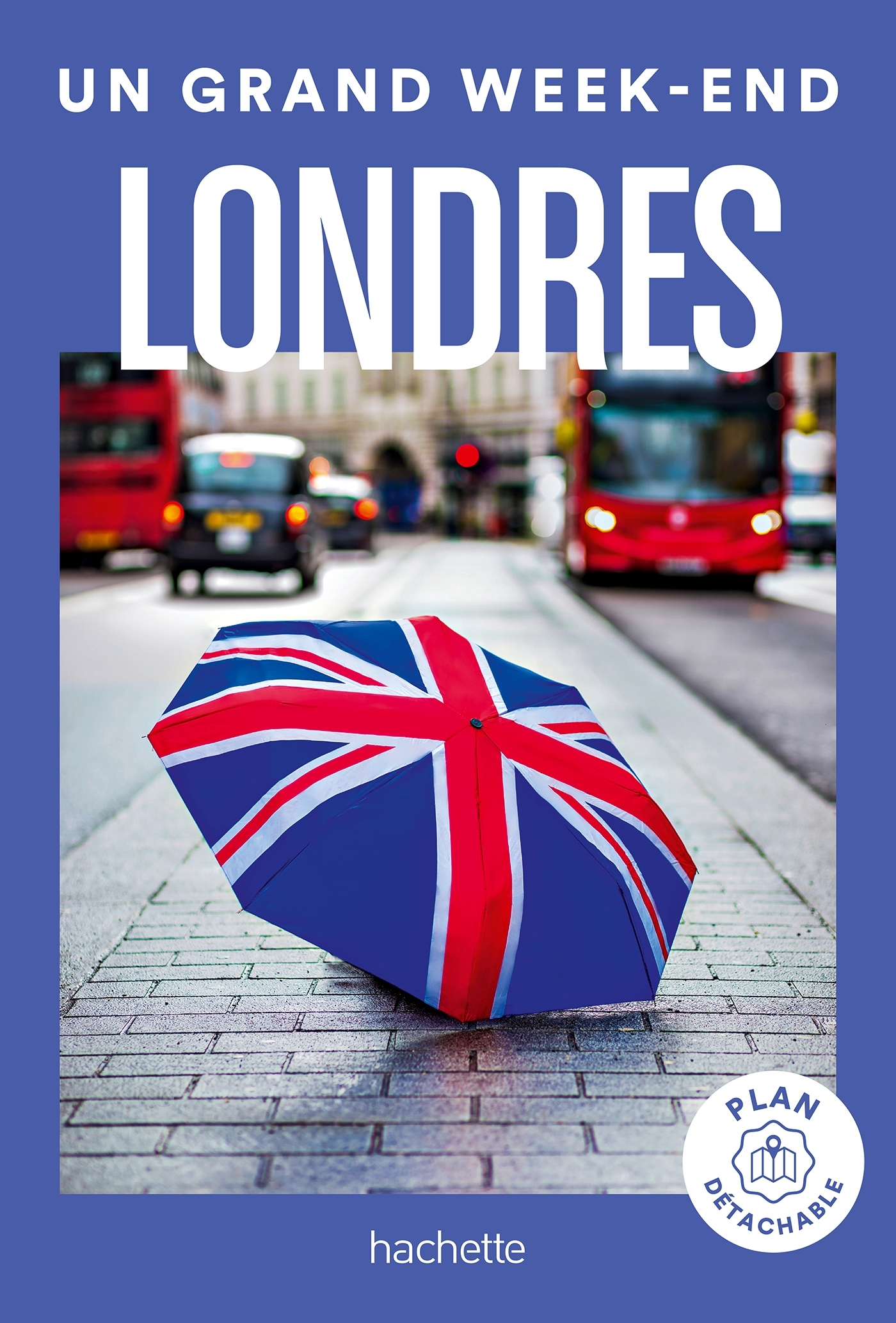 Londres Guide Un Grand Week-end -   - HACHETTE TOURI