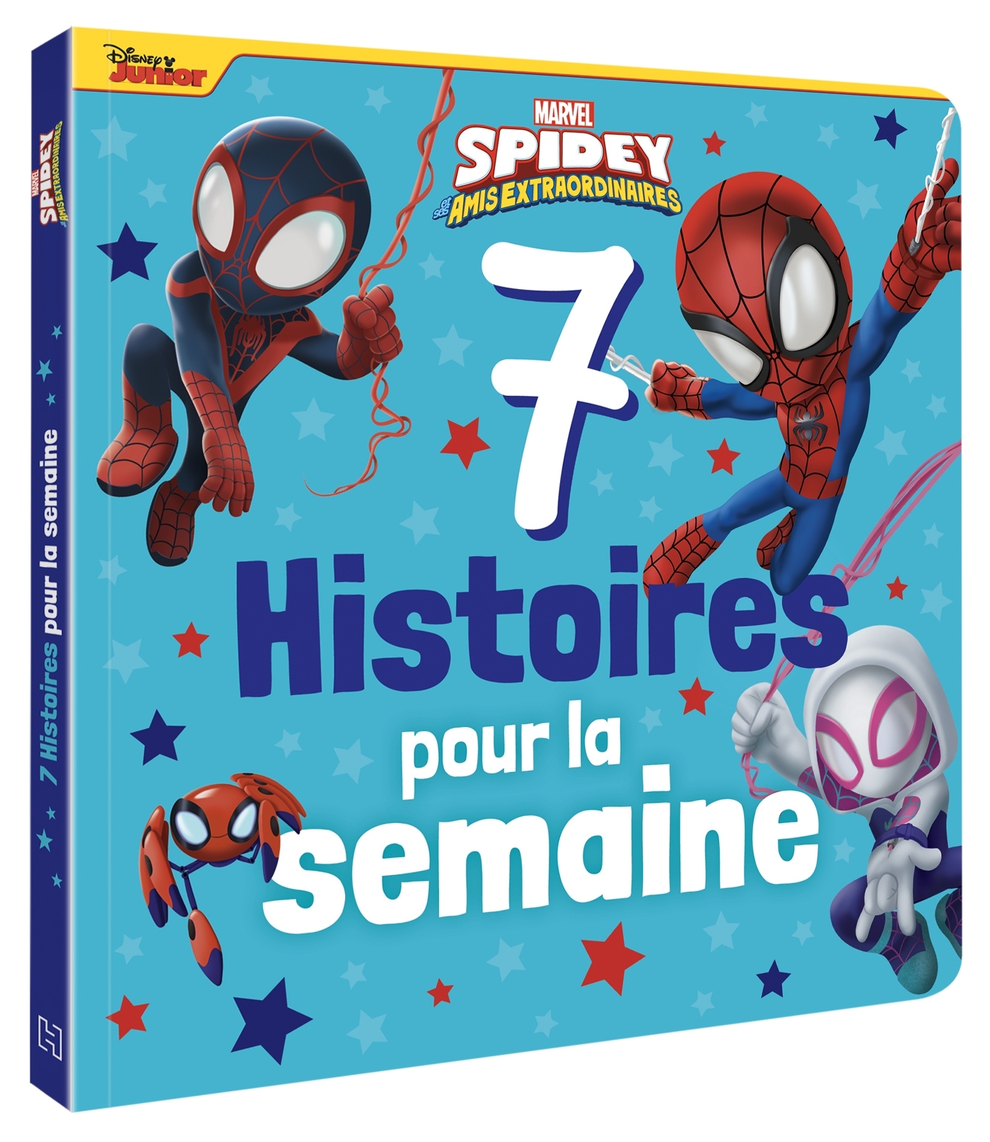 SPIDEY ET SES AMIS EXTRAORDINAIRES - 7 Histoires pour la semaine - MARVEL - XXX - DISNEY HACHETTE