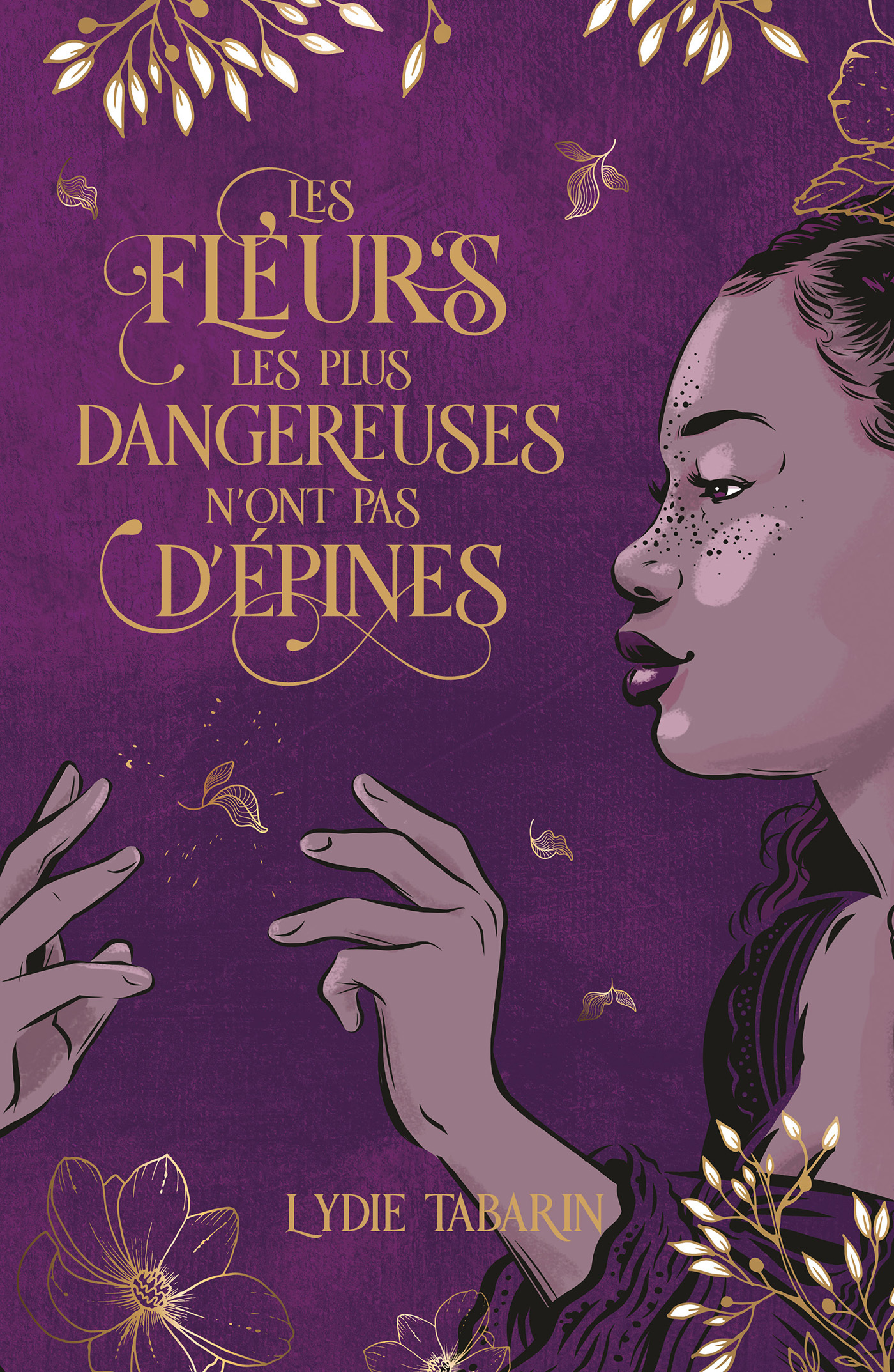 Les fleurs les plus dangereuses n'ont pas d'épines - Lydie Tabarin,  BARANTIN-L,  TABARIN-L - HACHETTE ROMANS