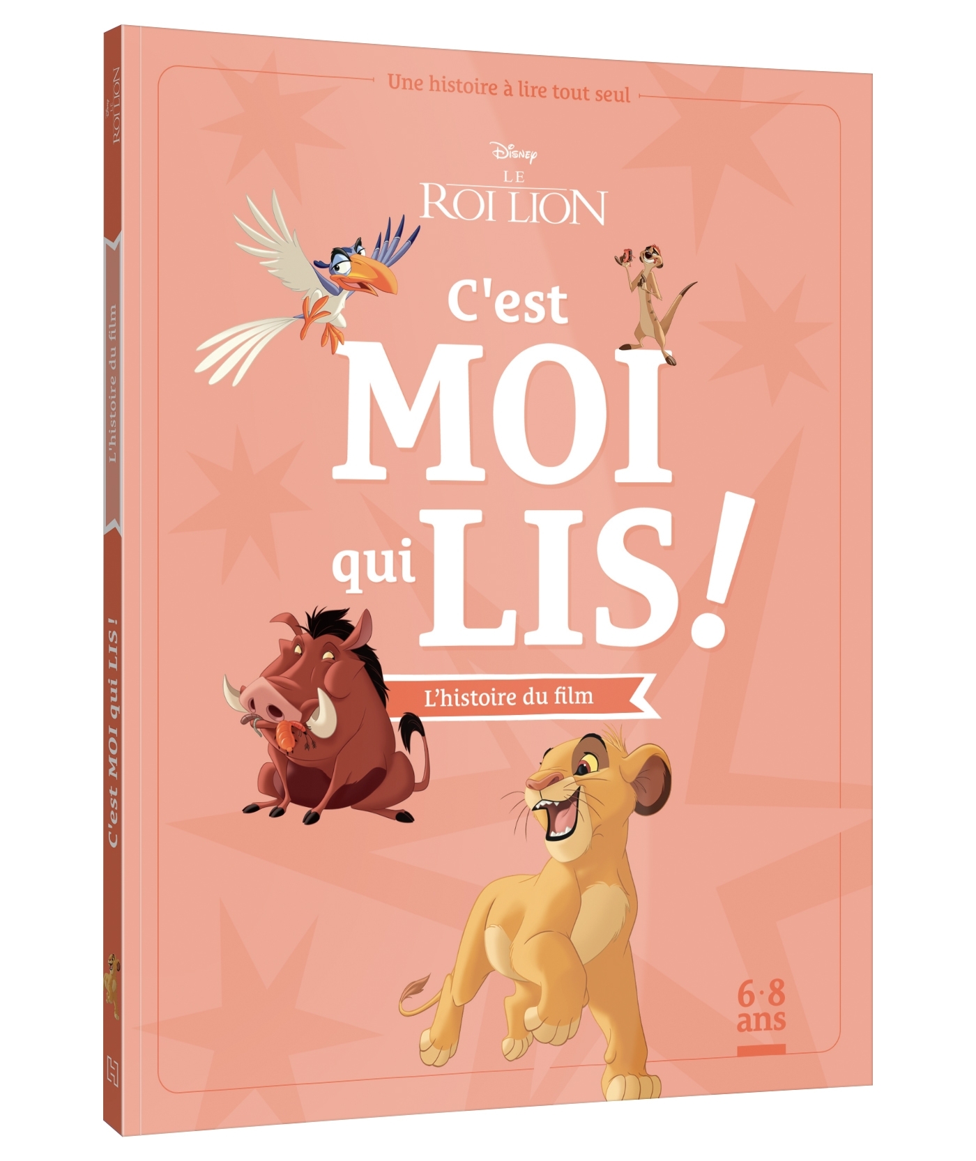 LE ROI LION - C'est moi qui lis - L'histoire du film - Disney - XXX - DISNEY HACHETTE