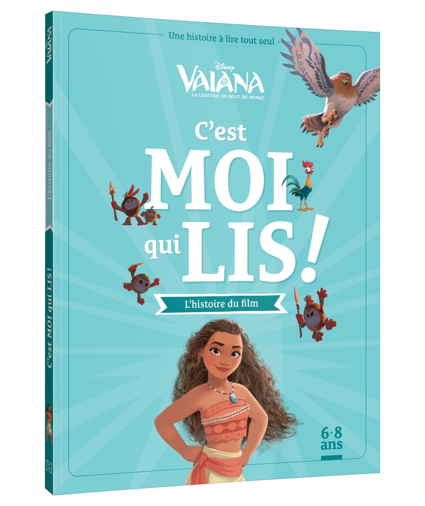 VAIANA - C'est moi qui lis - L'histoire du film - Disney Princesses - XXX - DISNEY HACHETTE