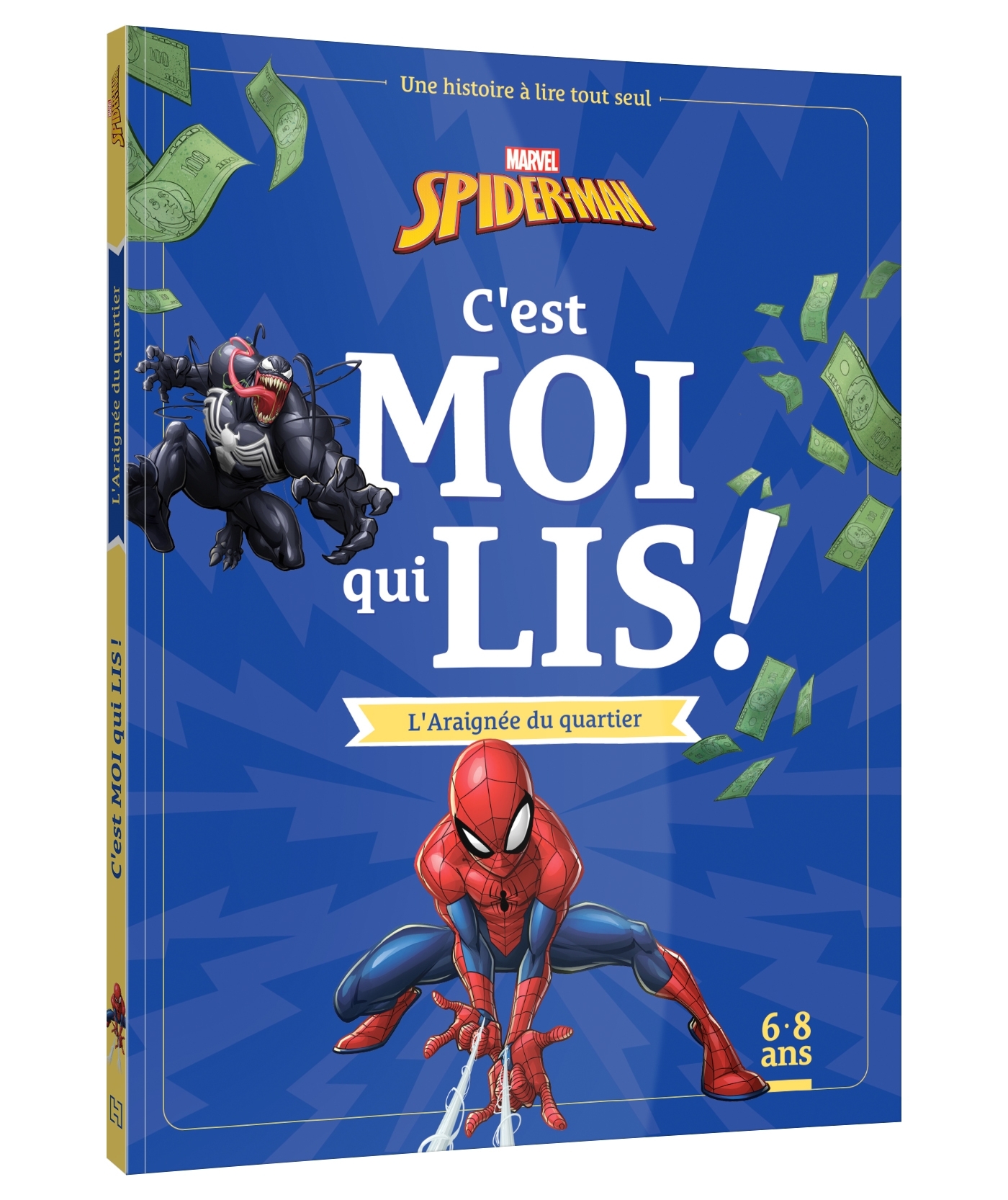 SPIDER-MAN - C'est moi qui lis - L'Araignée du quartier - MARVEL - XXX - DISNEY HACHETTE