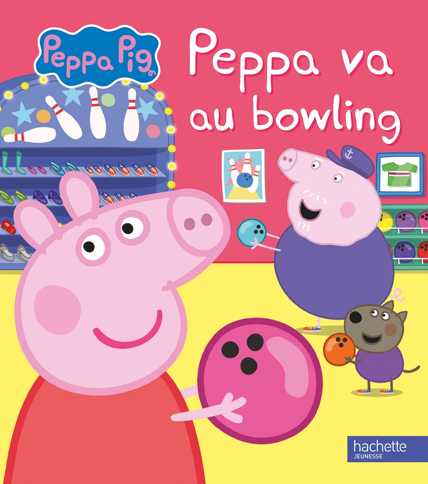 Peppa Pig - Peppa va au bowling - Aurélie Desfour, Hasbro Hasbro - HACHETTE JEUN.