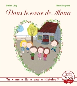 Dans le coeur de Mona - Didier Levy, Maud Legrand - GAUTIER LANGU.