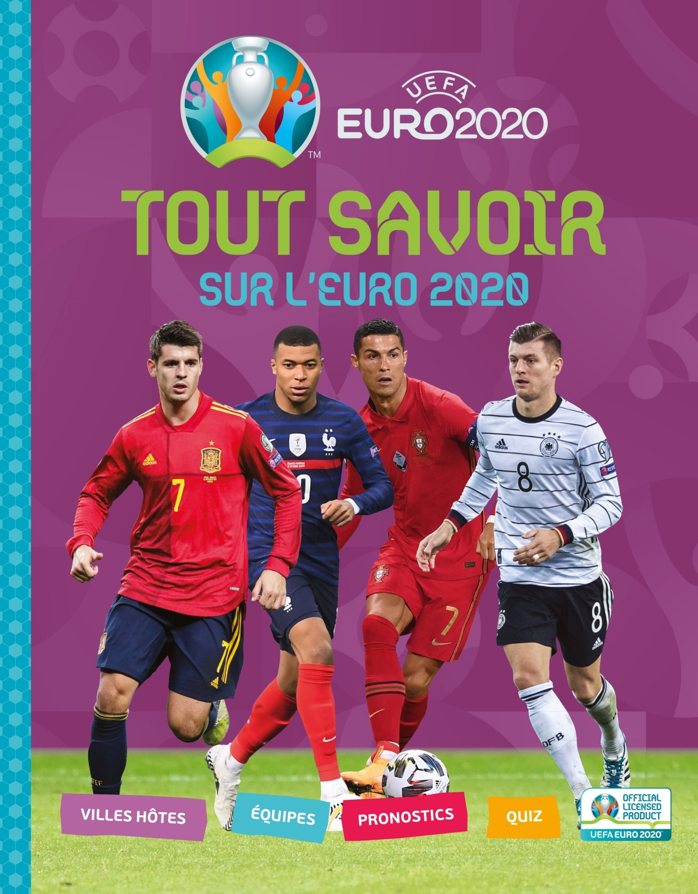 Tout savoir sur l'Euro 2020 - Kevin Pettman - DEUX COQS D OR