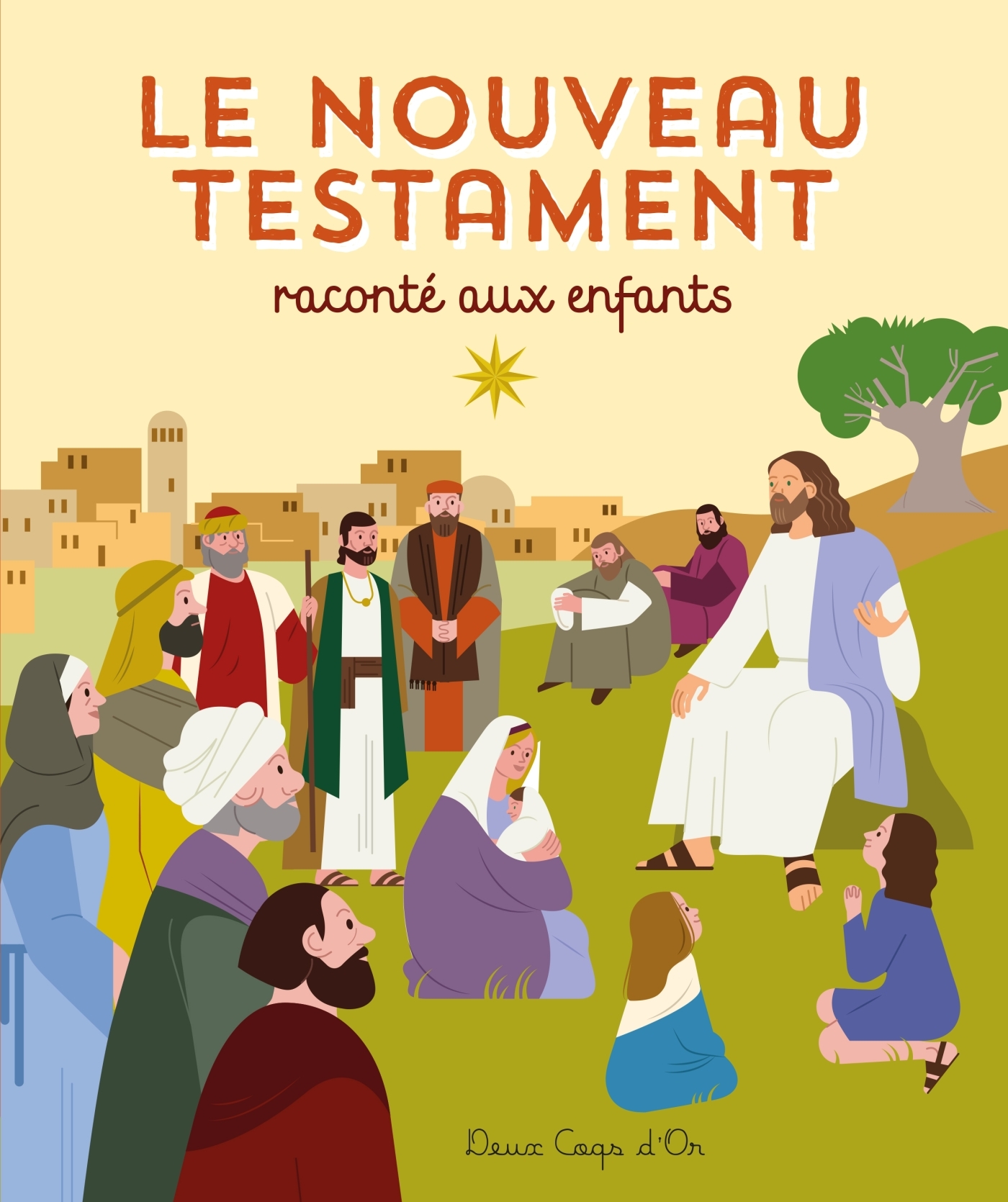 Le Nouveau Testament raconté aux enfants - Laureen Bouyssou, Marta Orzel - DEUX COQS D OR