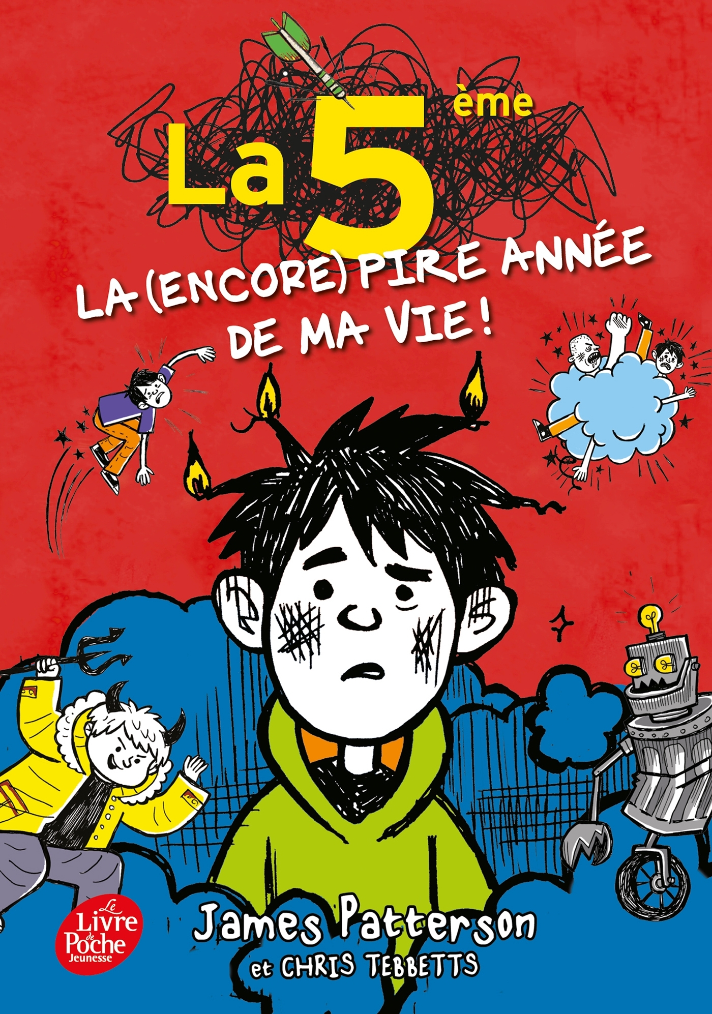 La 5e, la (encore) pire année de ma vie - James Patterson, Chris Tebbetts, Aude Lemoine - POCHE JEUNESSE