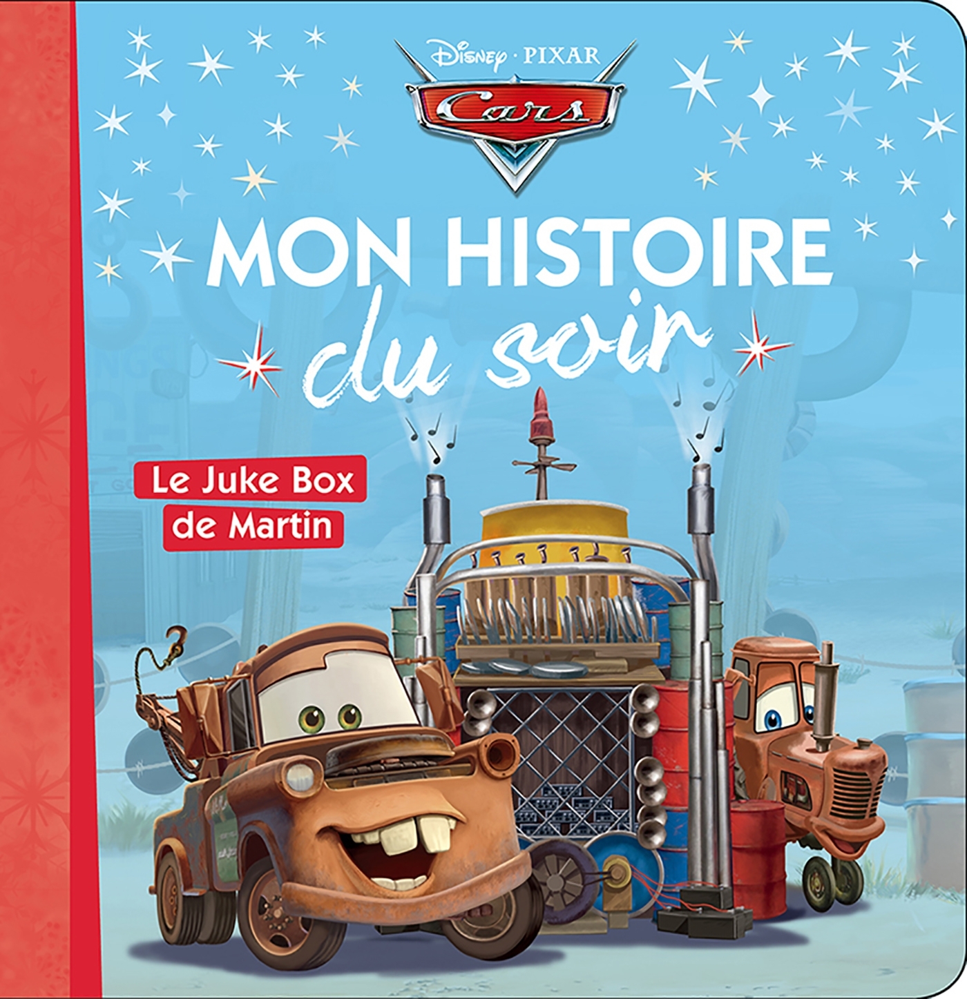 CARS - Mon Histoire du Soir - Le Juke box de Martin - Disney Pixar -  Collectif - DISNEY HACHETTE