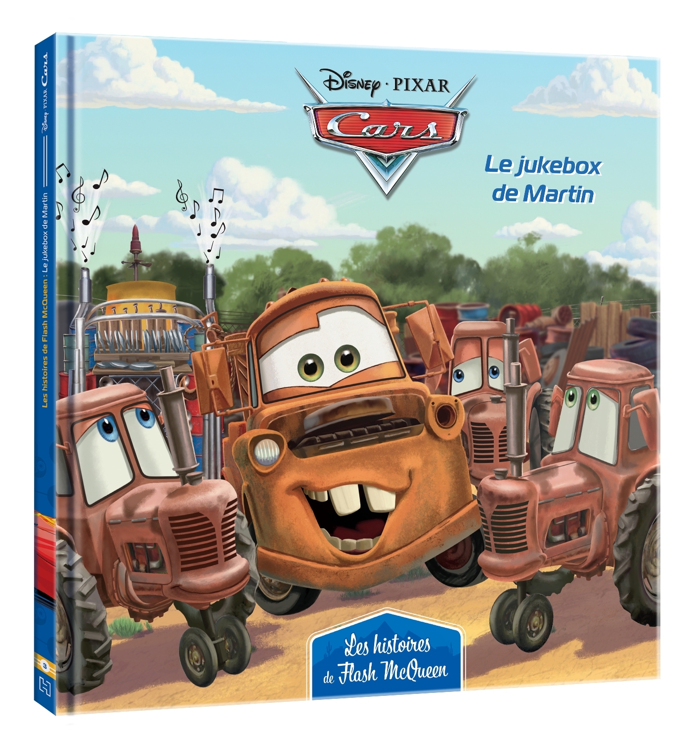 CARS - Les Histoires de Flash McQueen #3 - Le jukebox de Martin - Disney Pixar -  Collectif - DISNEY HACHETTE