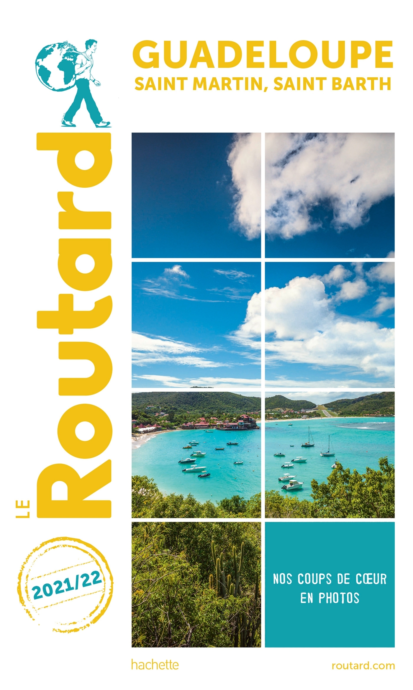 Guide du Routard Guadeloupe Saint-Martin, Saint-Barth 2021/22 -   - HACHETTE TOURI