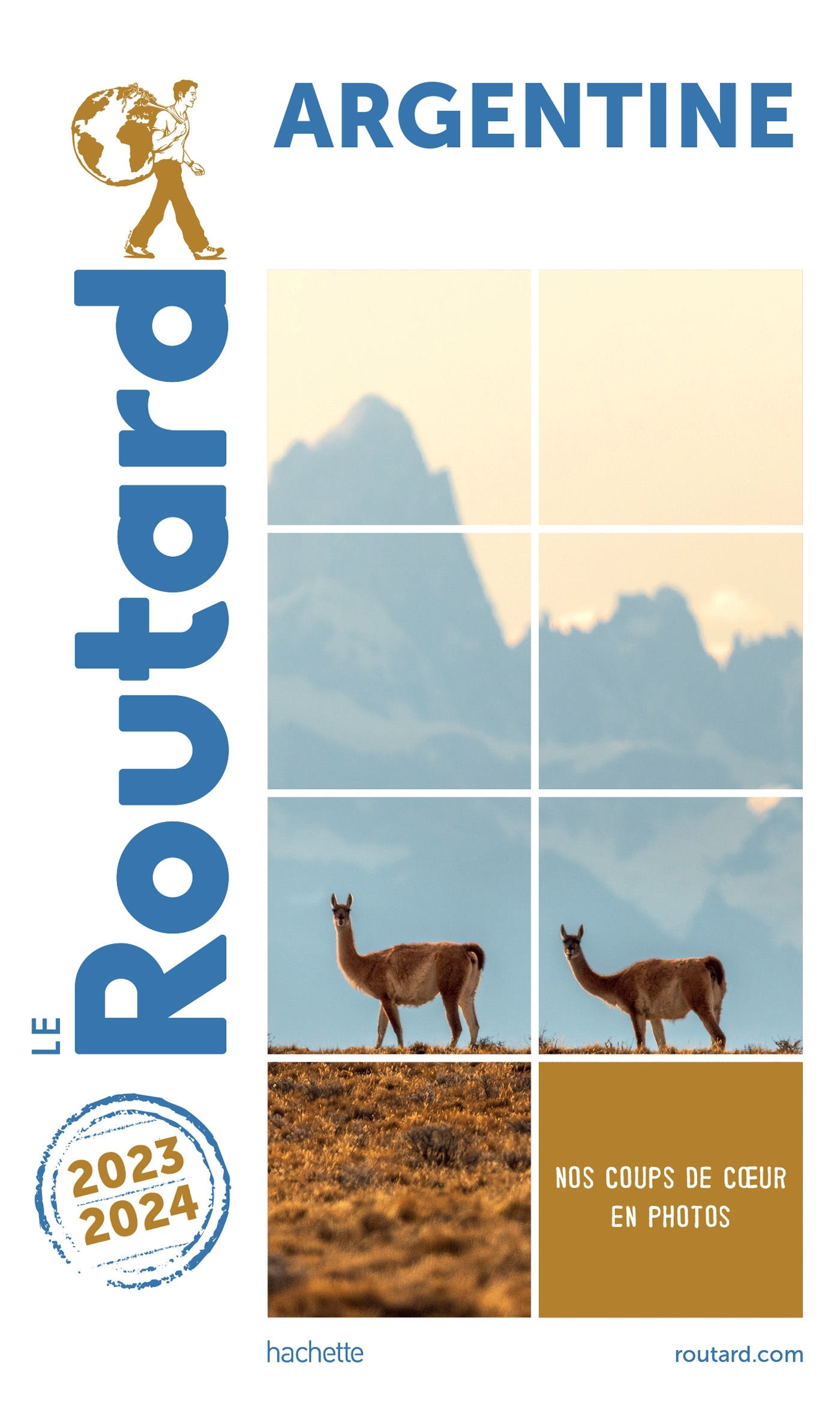 Guide du Routard Argentine 2023/24 -   - HACHETTE TOURI