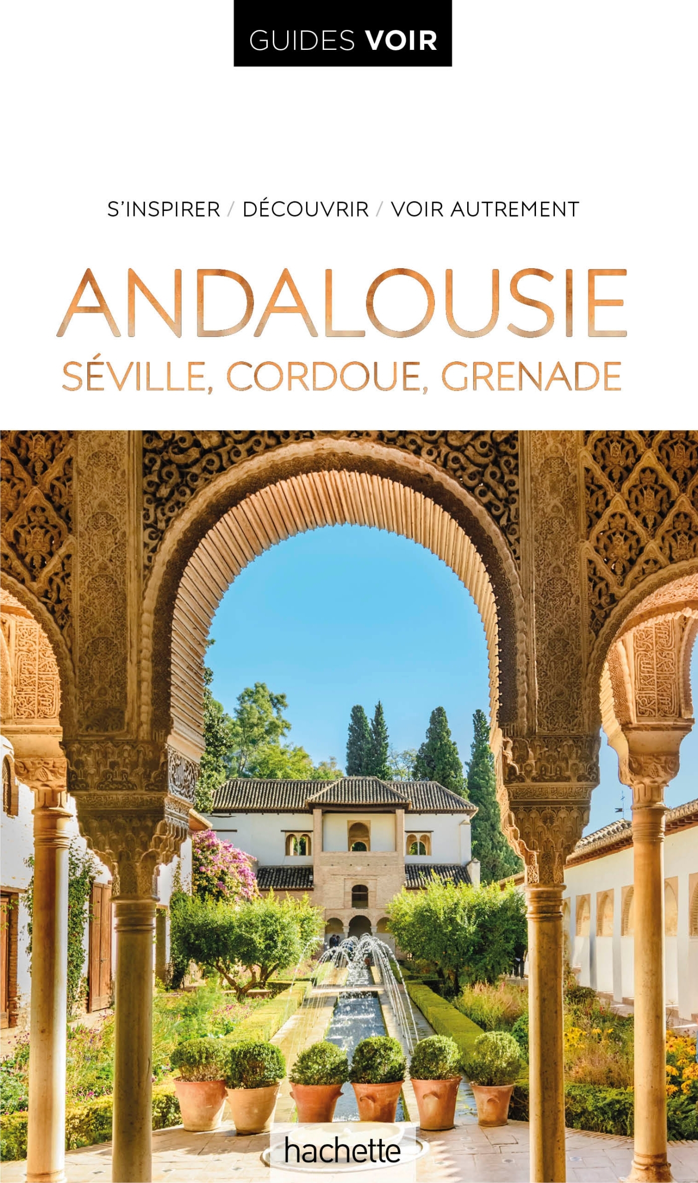 Guide Voir Andalousie -   - HACHETTE TOURI