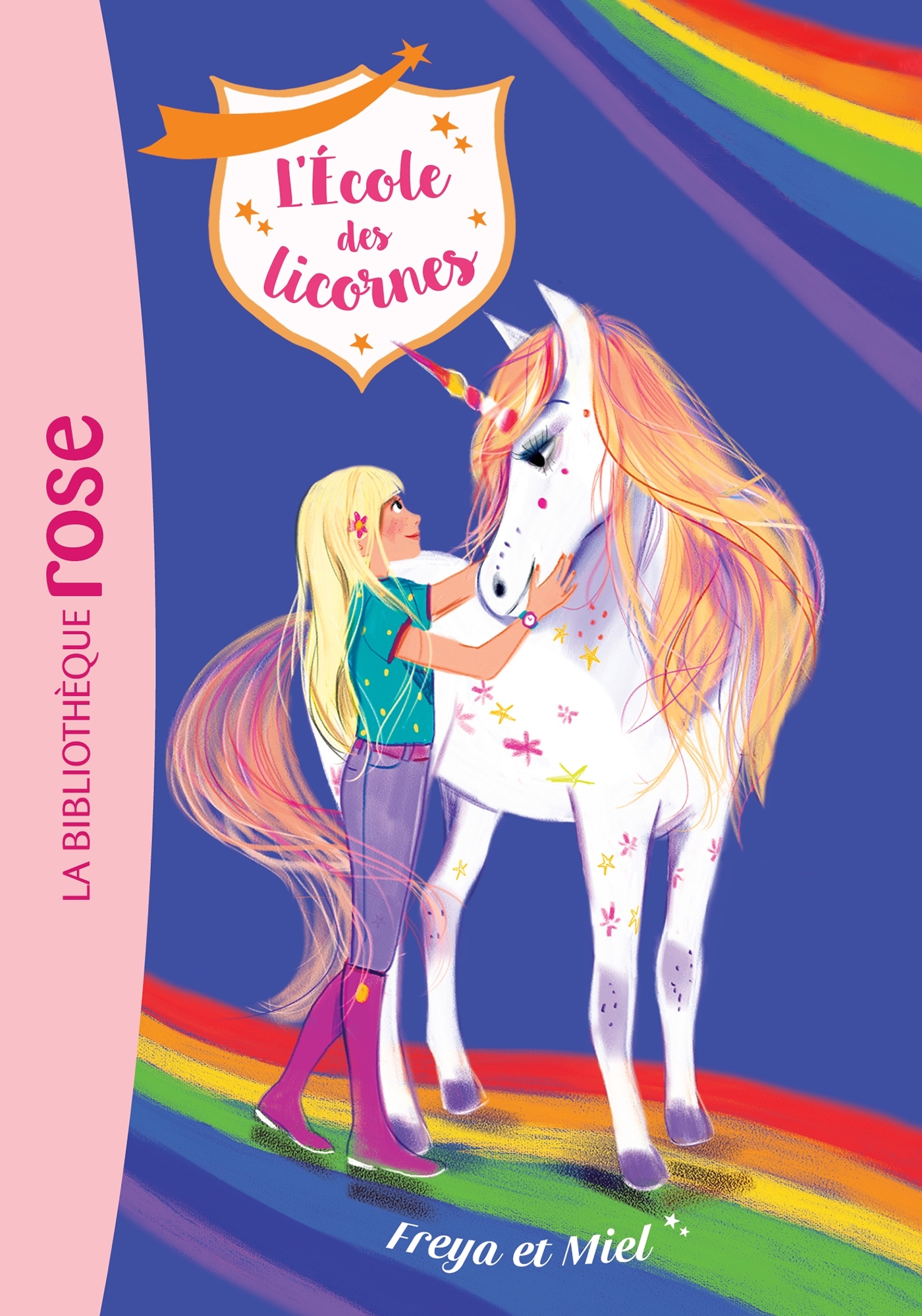L'école des Licornes 10 - Freya et Miel -   - HACHETTE JEUN.