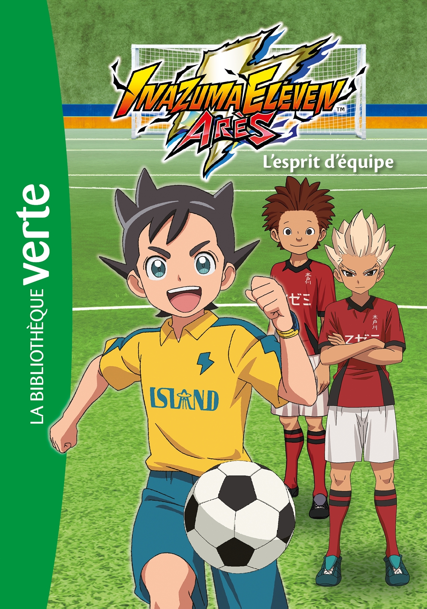 Inazuma eleven 03 - L'esprit d'équipe - LEVEL-5 LEVEL-5 - HACHETTE JEUN.