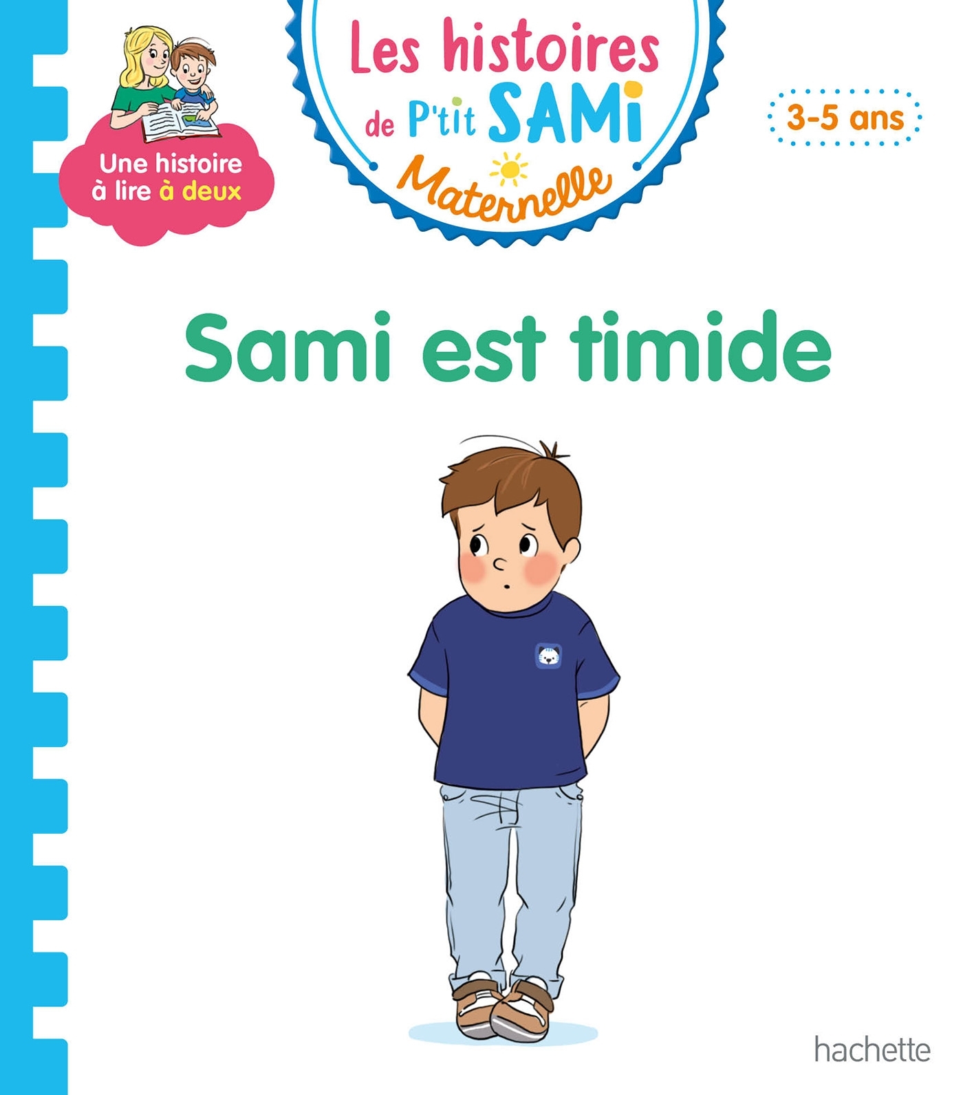 Les histoires de P'tit Sami Maternelle (3-5 ans) : Sami est timide - Alain Boyer, Nine Cléry - HACHETTE EDUC