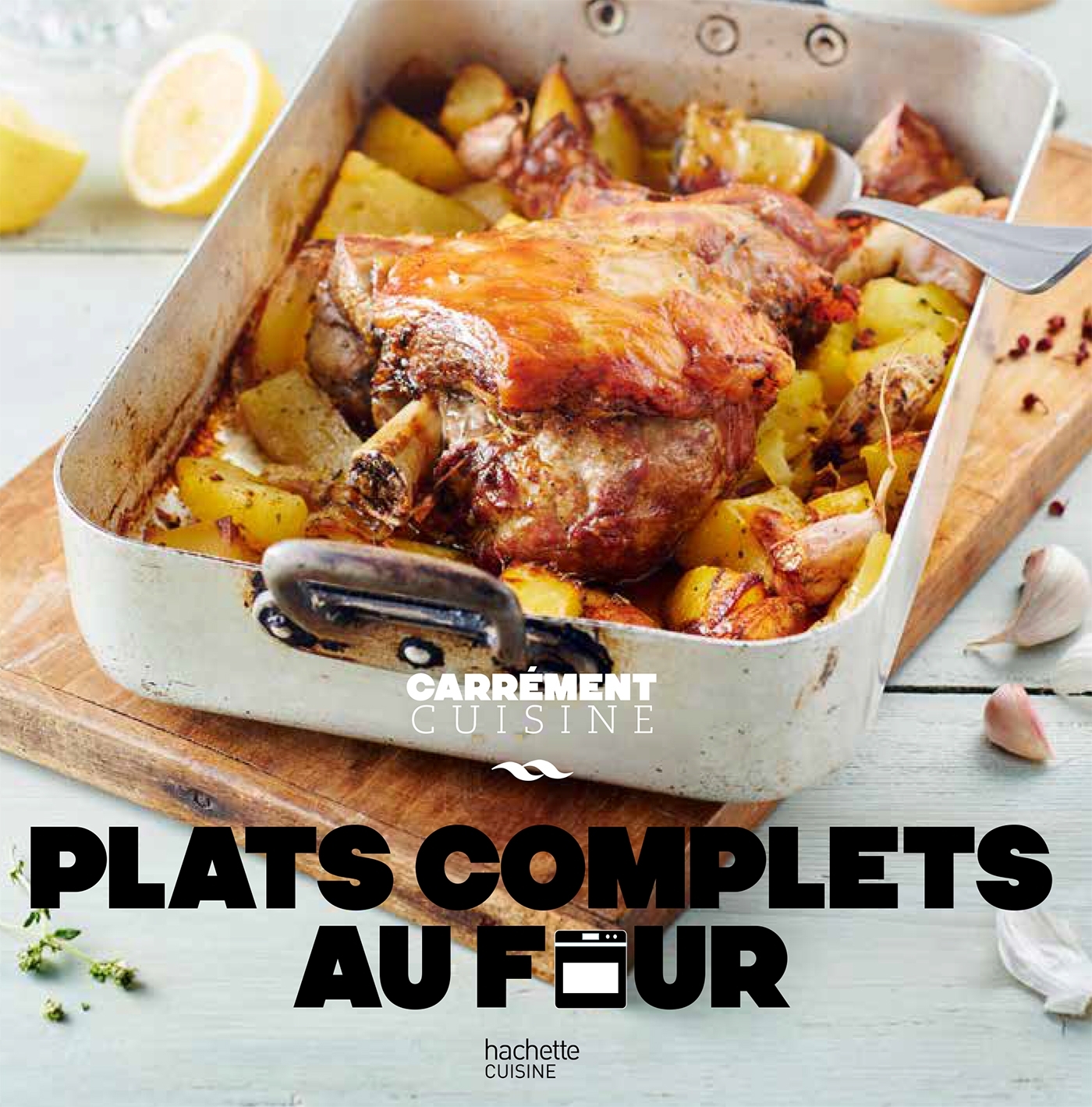 Plats complets au four -   - HACHETTE PRAT