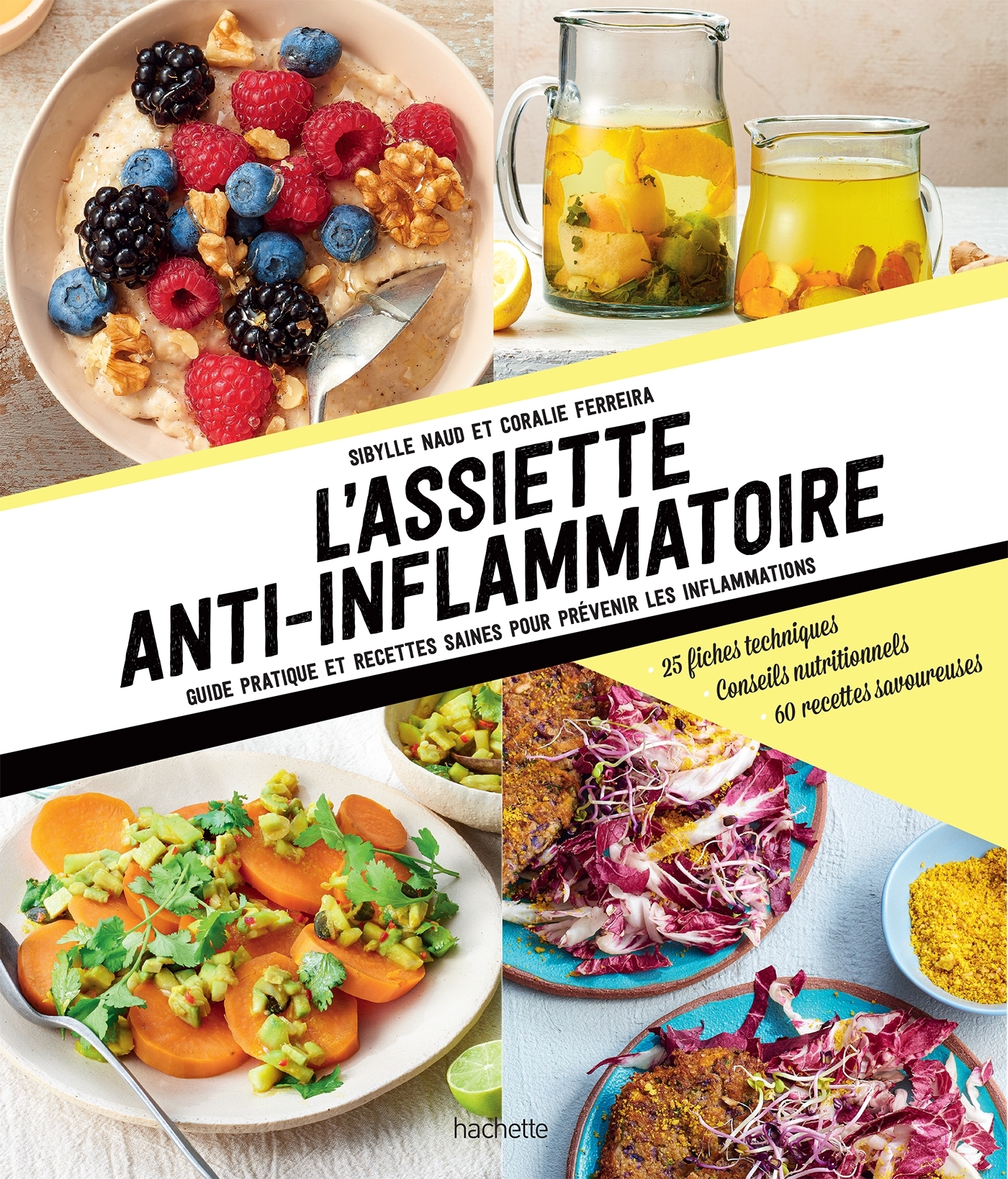 L'assiette anti-inflammatoire - Coralie Ferreira, Sibylle Naud - HACHETTE PRAT