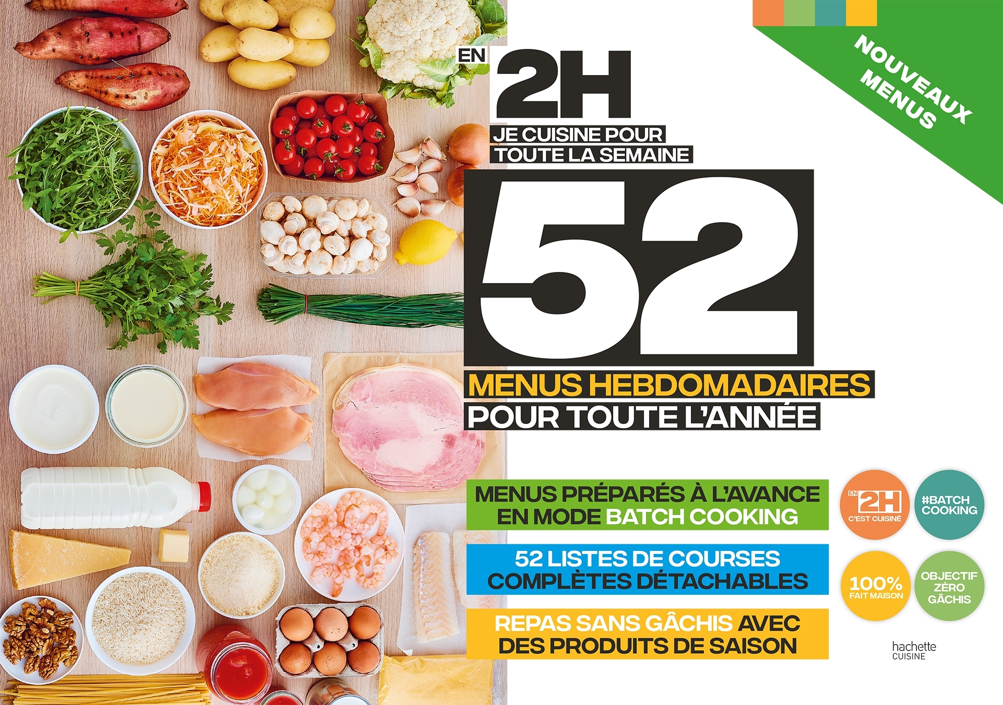 En 2H je cuisine pour toute la semaine - 52 menus hebdomadaires pour toute l'année -   - HACHETTE PRAT