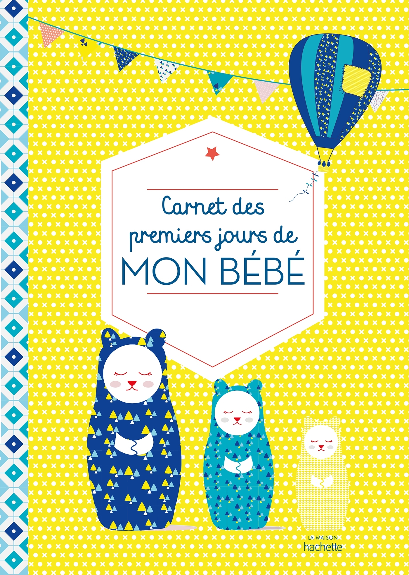 Carnet des premiers jours de mon bébé - Marion MCGUINNESS - HACHETTE PRAT