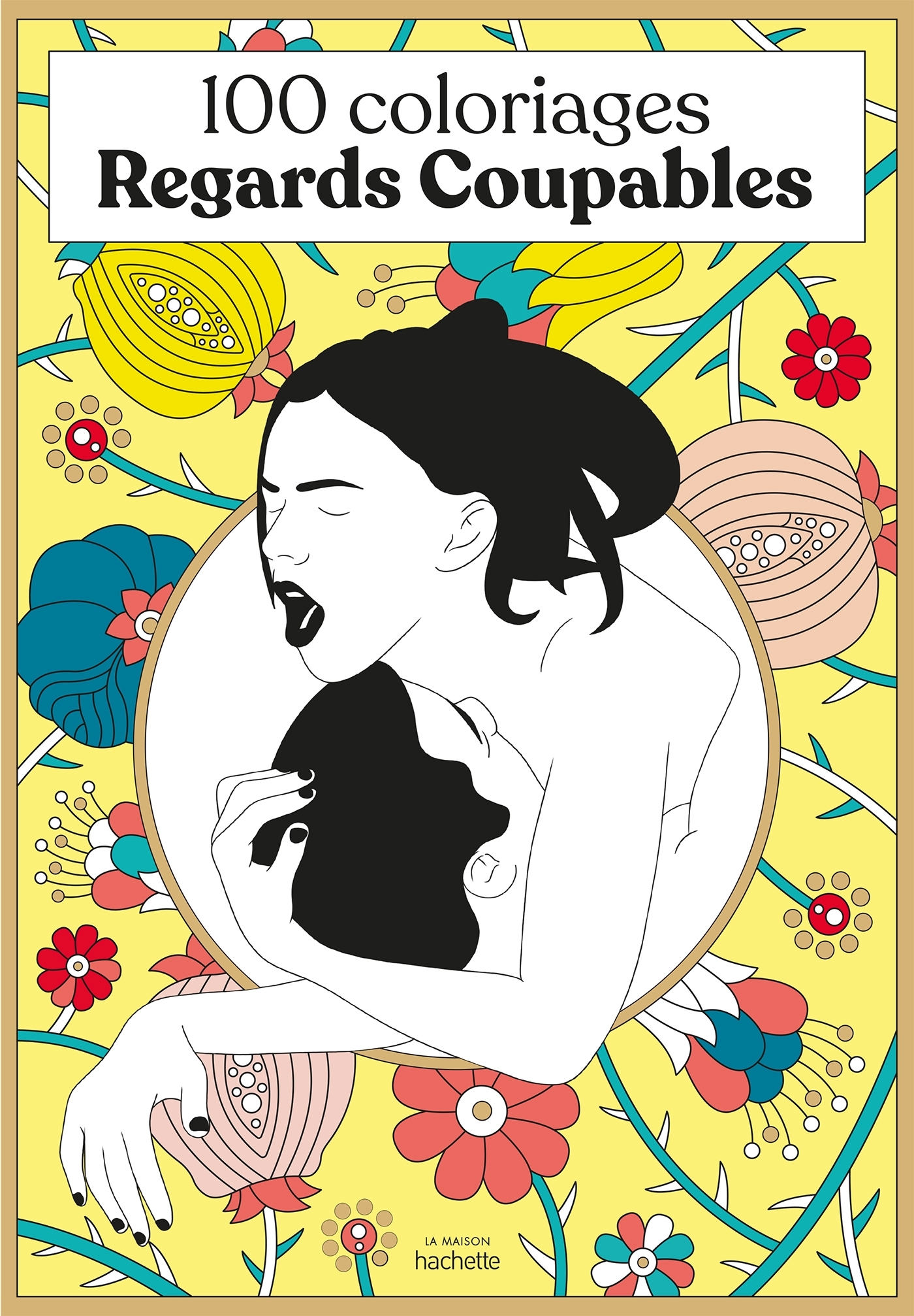 100 coloriages Regards Coupables -   - HACHETTE PRAT