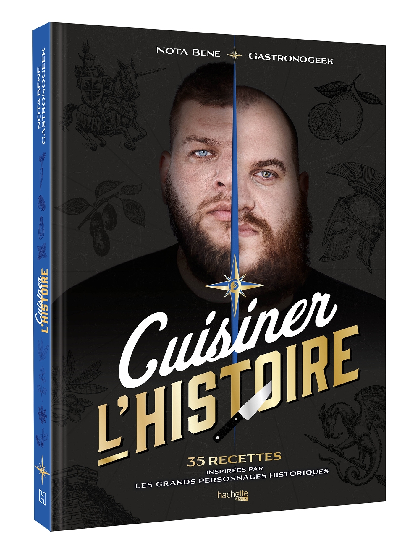 Cuisiner l'Histoire - Thibaud Villanova, Benjamin BRILLAUD - HACHETTE HEROES