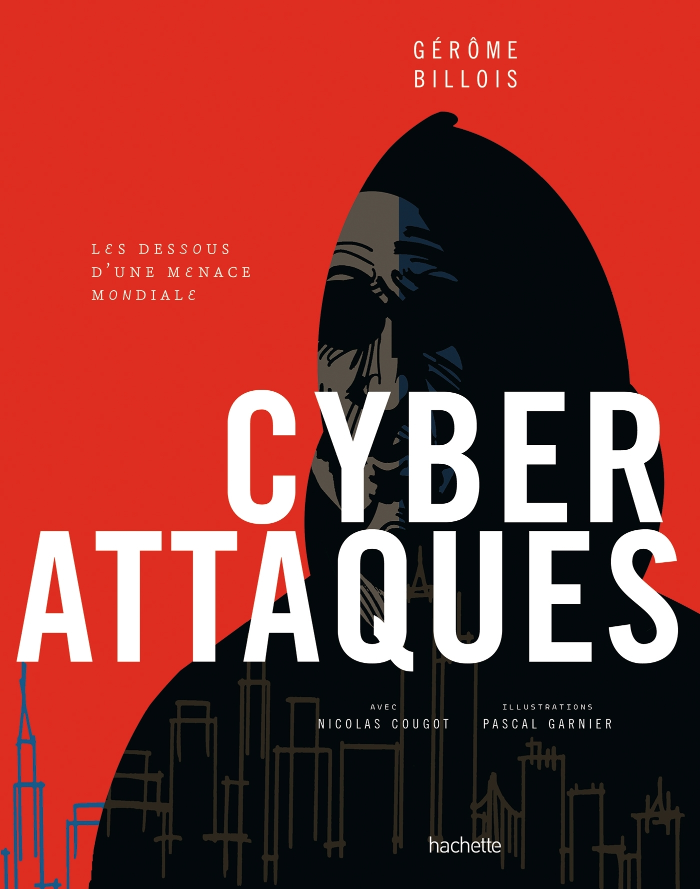 Cyberattaques - Gérôme Billois, Nicolas Cougot - DARK SIDE