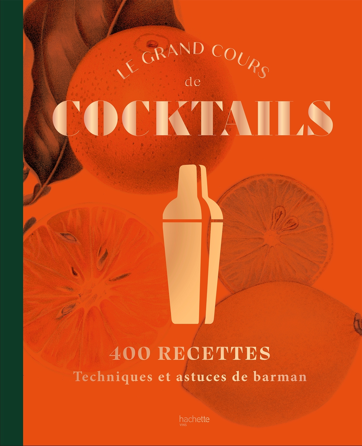 Le grand cours de cocktails -   - HACHETTE PRAT