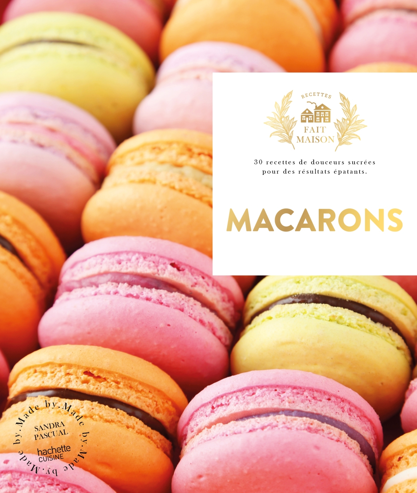 Macarons - Sandra Pascual - HACHETTE PRAT