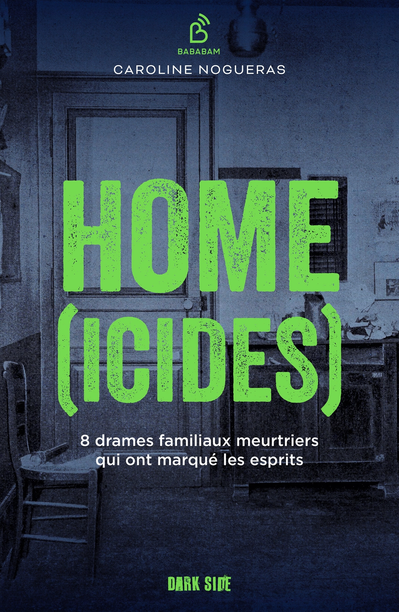 Home(icides) - Caroline Nogueras - DARK SIDE