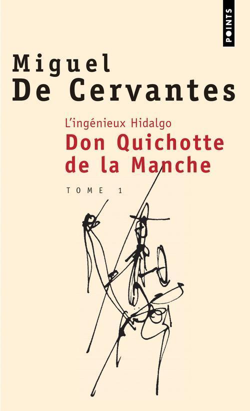 L'INGENIEUX HIDALGO DON QUICHOTTE DE LA MANCHE - CERVANTES MIGUEL DE - POINTS