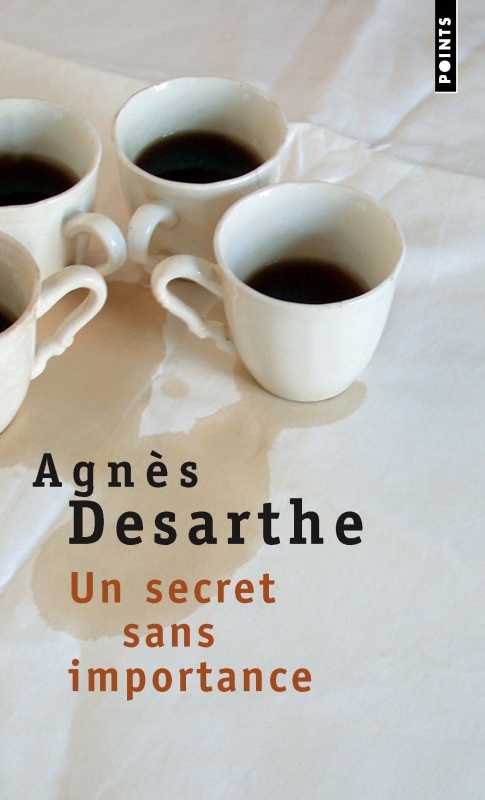 UN SECRET SANS IMPORTANCE - DESARTHE AGNES - POINTS