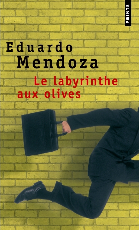 LE LABYRINTHE AUX OLIVES - MENDOZA EDUARDO - POINTS