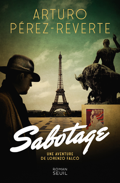 Sabotage - Arturo Pérez-Reverte Arturo Pérez-Reverte,  ARTURO PEREZ-REVERTE - SEUIL