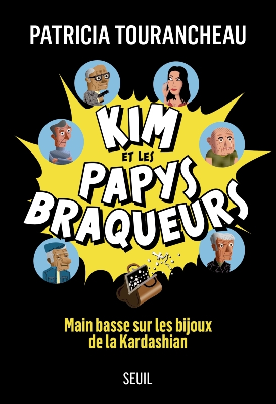 Kim et les papys braqueurs - Patricia Tourancheau - SEUIL