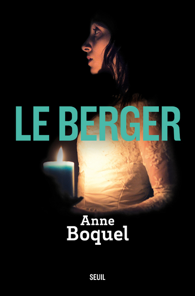 Le Berger - Anne Boquel - SEUIL