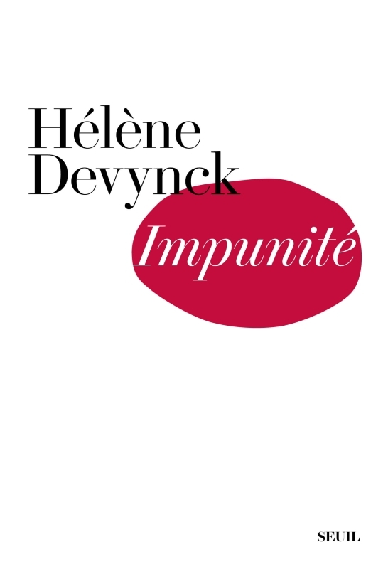 IMPUNITÉ - DEVYNCK HELENE - SEUIL