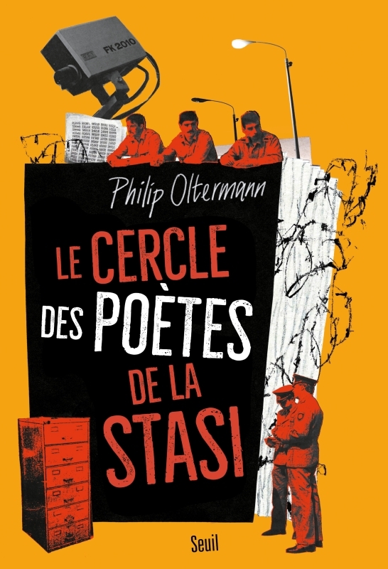 Le Cercle des poètes de la Stasi - Philip Oltermann - SEUIL