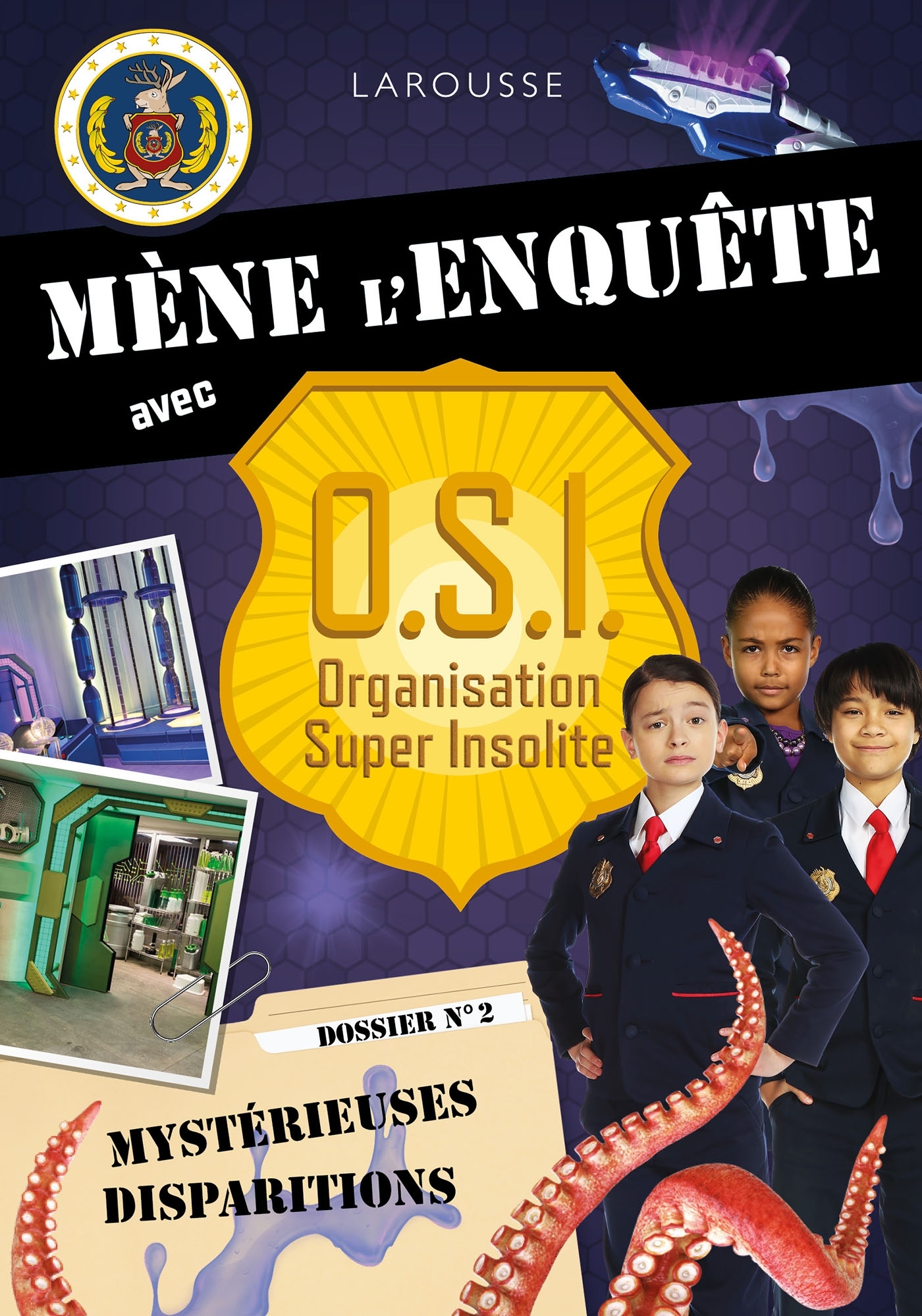 Mène l'enquête avec OSI - Mystérieuses disparitions -  Collectif - LAROUSSE