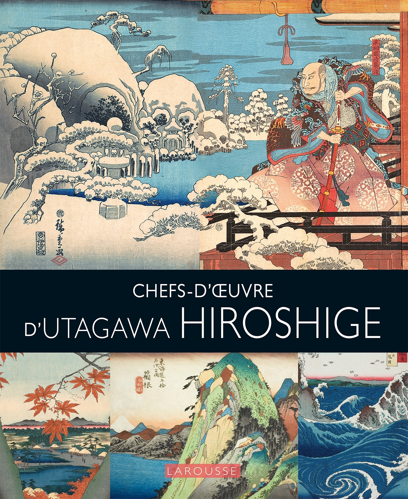 Utagawa Hiroshige -  Collectif - LAROUSSE