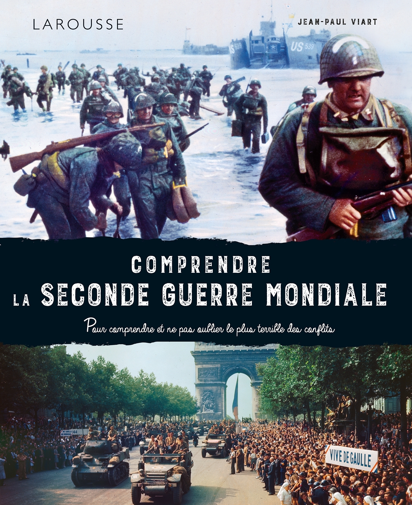 Comprendre la Seconde Guerre mondiale -  Collectif, Jean-Paul Viart - LAROUSSE