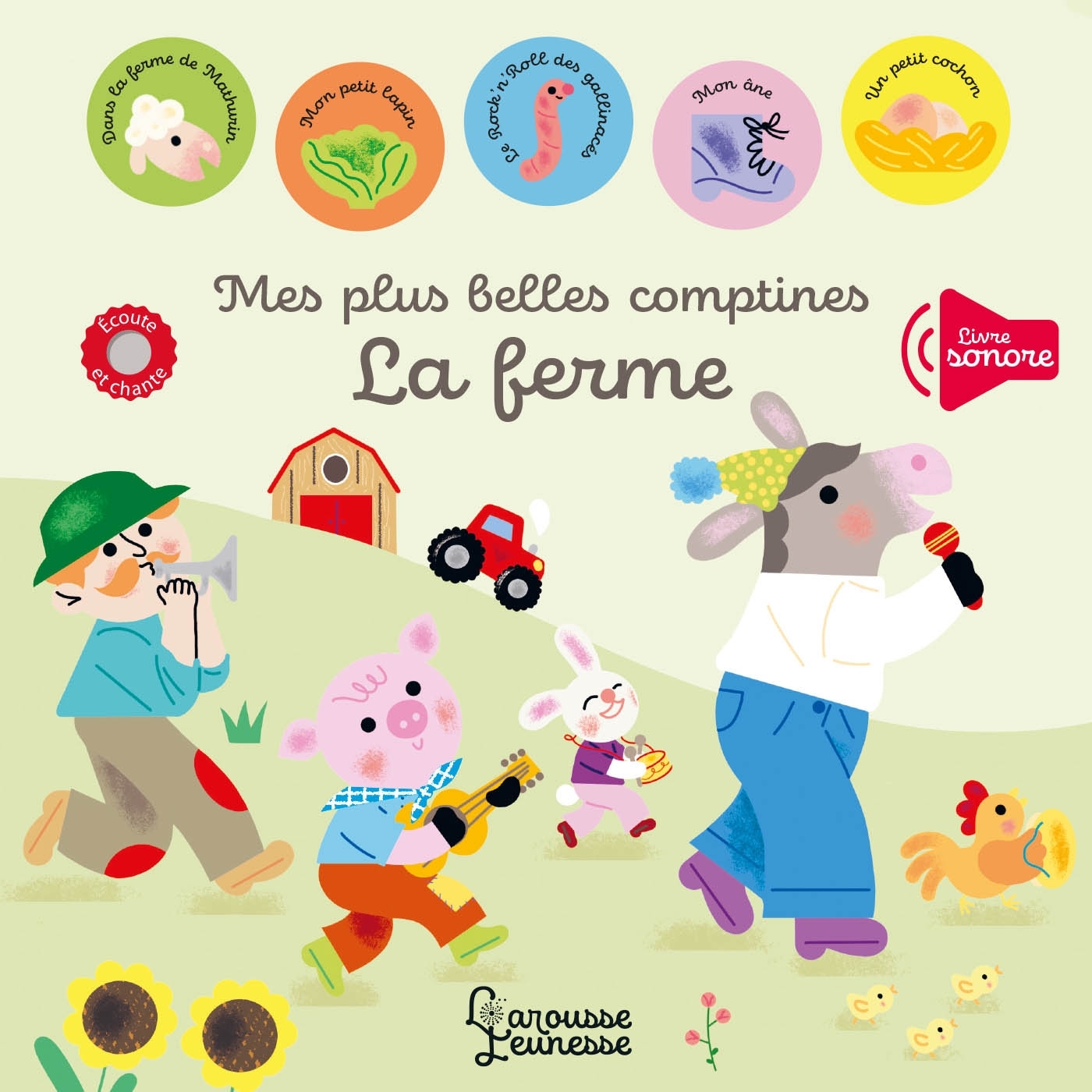 Mes plus belles comptines - La ferme - Sophie Bouxom - LAROUSSE